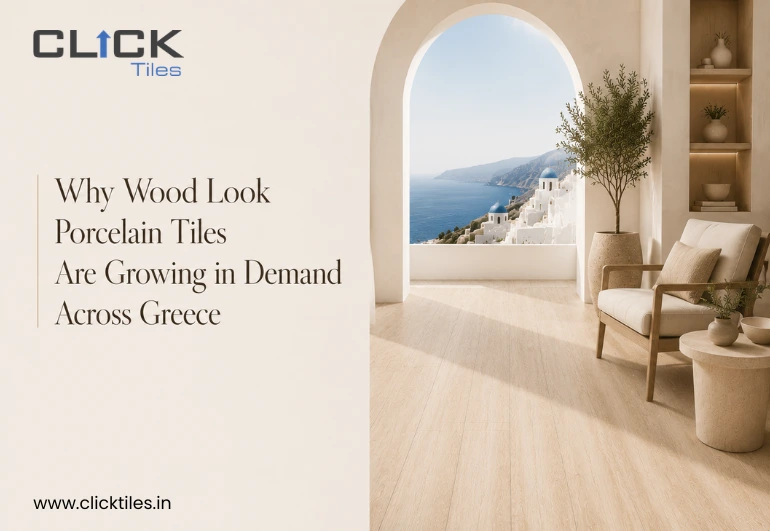 Why Wood Look Porcelain Tiles Are Growing in Demand Across Greece