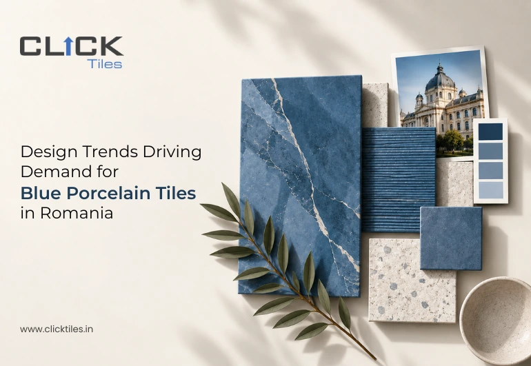 Design Trends Driving Demand for Blue Porcelain Tiles in Romania